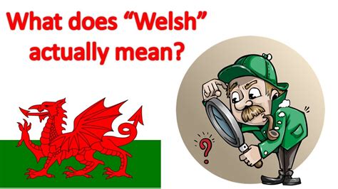 Welsh on Definition & Meaning .